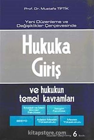 Hukuka Giriş ve Hukukun Temel Kavramları