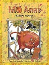 Mö Anne Kulübe Yapıyor