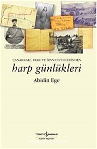 Çanakkale, Irak ve İran Cephelerinden Harp Günlükleri