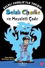 Belalı Charlie Ve Hayaletli Çadır