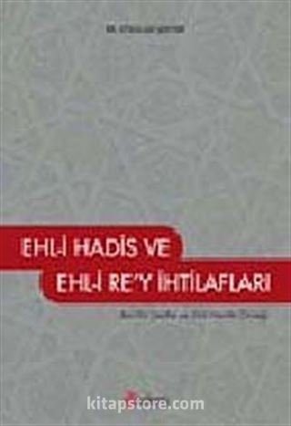 Ehl-i Hadis Ehl-i Rey İhtilafları