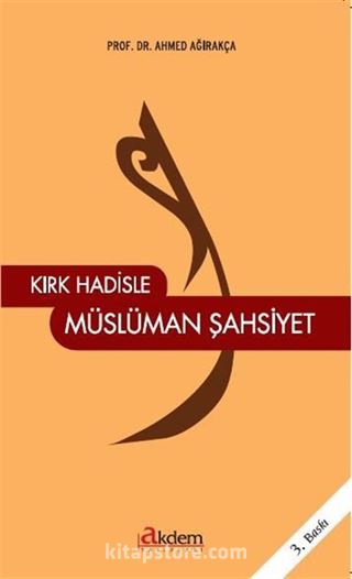 Kırk Hadisle Müslüman Şahsiyet