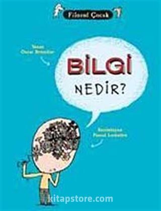 Bilgi Nedir? / Filozof Çocuk