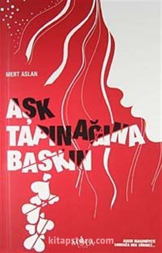 Aşk Tapınağına Baskın