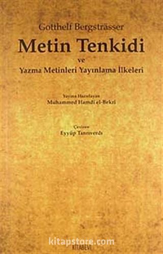 Metin Tenkidi ve Yazma Metinleri Yayınlama İlkeleri