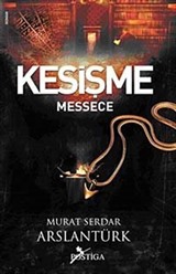 Kesişme / Messece