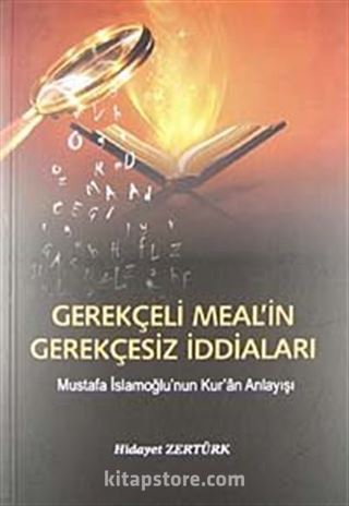 Gerekçeli Meal'in Gerekçesiz İddiaları