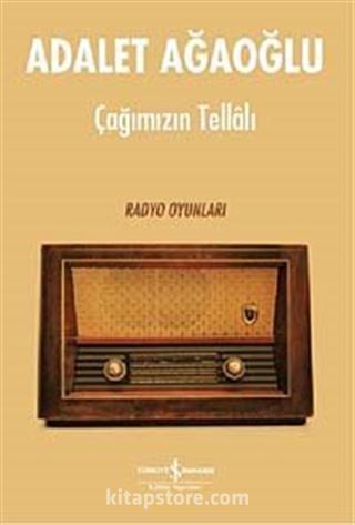 Çağımızın Tellalı - Radyo Oyunları (Ciltli)