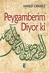 Peygamberim Diyor ki