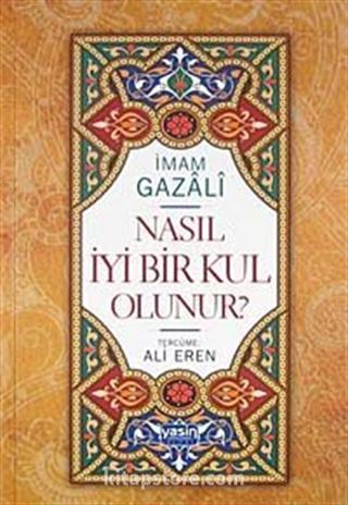 Nasıl İyi Bir Kul Olunur?