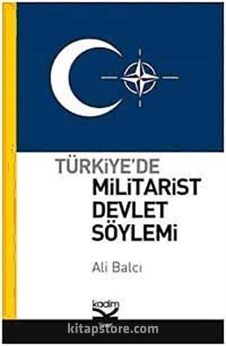 Türkiye'de Militarist Devlet Söylemi