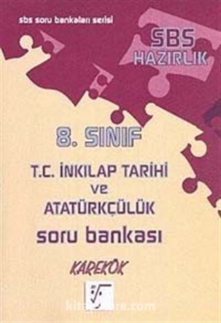 8. Sınıf T.C. İnkılap Tarihi ve Atatürkçülük Soru Bankası