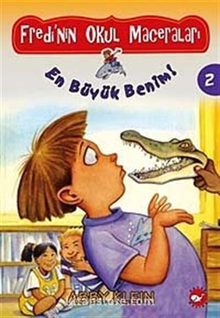 Fredi'nin Okul Maceraları 2 / En Büyük Benim