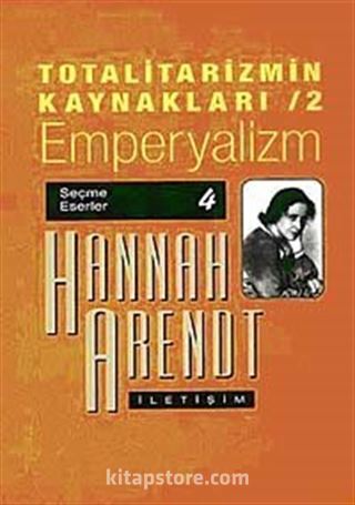 Totalitarizmin Kaynakları 2/ Emperyalizm