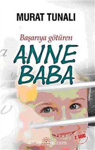 Başarıya Götüren Anne Baba