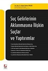 Suç Gelirlerinin Aklanmasına İlişkin Suçlar ve Yaptırımlar