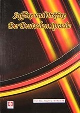 Suffixe und Prafixe Der Deutschen Sprache (Kelimenin Sonuna ve Başına Takılan Son Ekler ve Ön Ekler