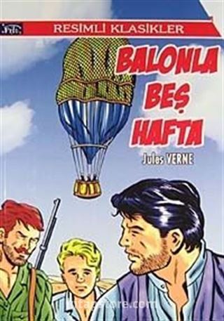 Balonla Beş Hafta / Resimli Klasikler