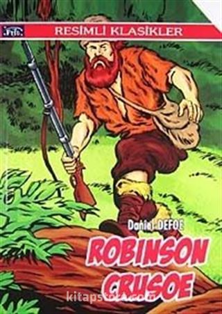 Robinson Crusoe / Resimli Klasikler