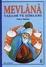 Mevlana Yaşamı ve Şiirleri