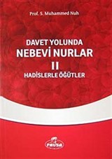 Davet Yolunda Nebevi Nurlar / Hadislerle Öğütler 2