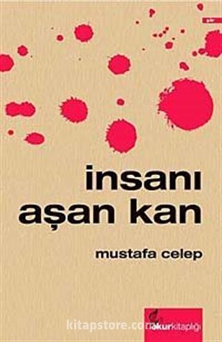 İnsanı Aşan Kan