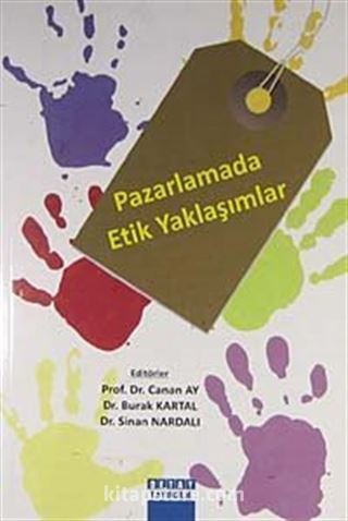 Pazarlamada Etik Yaklaşımlar