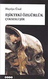 Eşikteki Özgürlük (Çoksesli Şiir)