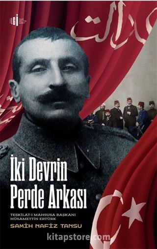 İki Devrin Perde Arkası