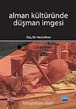 Alman Kültüründe Düşman İmgesi