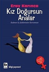 Kız Doğursun Analar