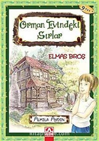 Elmas Broş / Orman Evindeki Sırlar