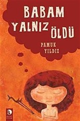 Babam Yalnız Öldü