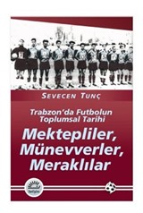 Mektepliler, Münevverler, Meraklılar