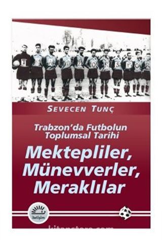 Mektepliler, Münevverler, Meraklılar