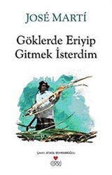 Göklerde Eriyip Gitmek İsterdim