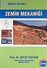 Zemin Mekaniği / Prof. Dr. Kutay Özaydın