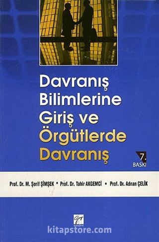 Davranış Bilimlerine Giriş ve Örgütlerde Davranış