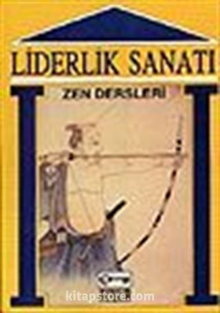 Liderlik Sanatı / Zen Dersleri