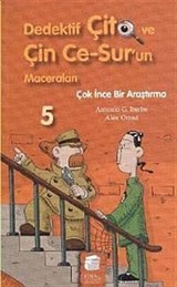 Çok İnce Bir Araştırma / Dedektif Çito ve Çin Ce-Sur'un Maceraları -5