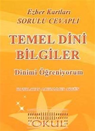 Temel Dini Bilgiler - Dinimi Öğreniyorum / Ezber Kartları Sorulu Cevaplı (Cep Boy)