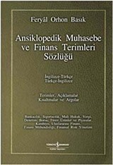 Ansiklopedik Muhasebe ve Finans Terimleri Sözlüğü / İngilizce-Türkçe Türkçe-İngilizce