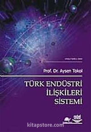 Türk Endüstri İlişkileri Sistemi