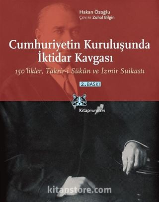 Cumhuriyetin Kuruluşunda İktidar Kavgası