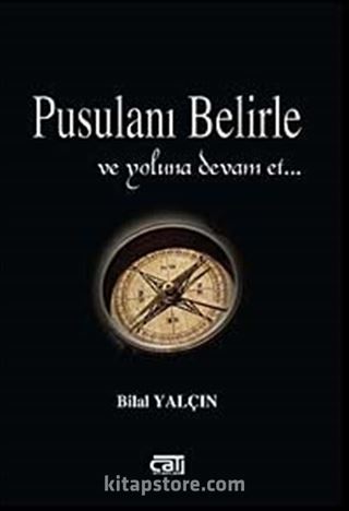 Pusulanı Belirle ve Yoluna Devam Et