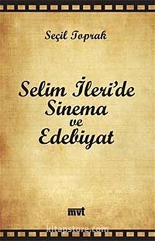 Selim İleri'de Sinema ve Edebiyat