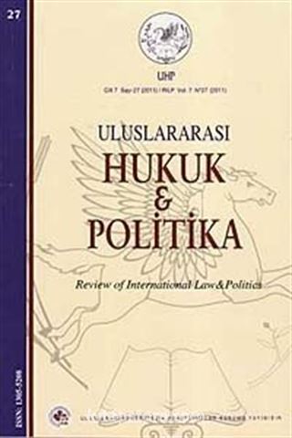 Yıl 3 Sayı: 27 / 2011 Uluslararası Hukuk ve Politika Dergisi