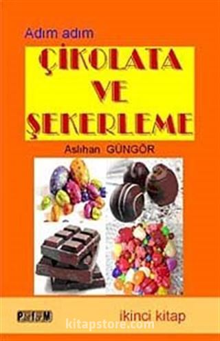 Adım Adım Çikolata ve Şekerleme -2