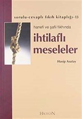 İhtilaflı Meseleler Hanefi ve Şafii Fıkhında cep boy