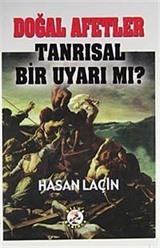 Doğal Afetler Tanrısal Bir Uyarı mı?